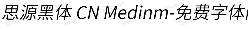 思源黑体 CN Medinm字体转换